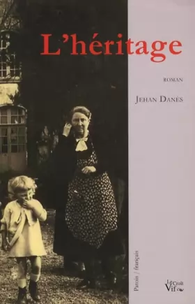 Jehan Danès - L'héritage