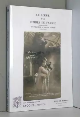 Couverture du produit · Le coeur des femmes de France: Extraits de La chronique de la Grande Guerre (1914-1920)