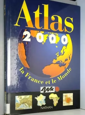 Couverture du produit · Atlas 2000. La France et le Monde