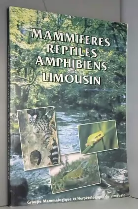 Couverture du produit · Mammifères, reptiles et amphibiens du Limousin