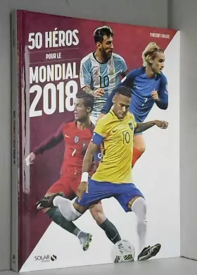 Couverture du produit · 50 Héros pour le Mondial 2018