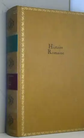 Couverture du produit · Histoire romaine. Collection : Les grands monuments de l'histoire, 1.
