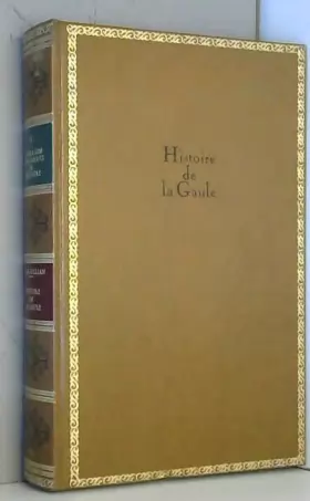 Couverture du produit · Histoire de la Gaule-Les Grands Monuments de l'Histoire-Tome V. (Sous la direction de Pierre Gaxotte)