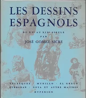 Couverture du produit · Les Dessins Espagnols Du XVe Au XIXe Siecle