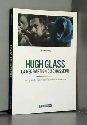 Couverture du produit · Hugh Glass - La rédemption du chasseur