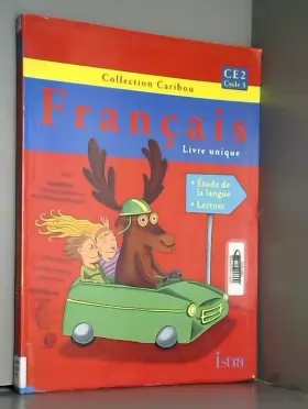 Couverture du produit · Caribou Français CE2 - Livre de l'élève - Edition 2011