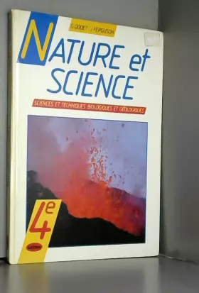 Couverture du produit · Nature et science, classe de quatrième : sciences et techniques biologiques et geologiques