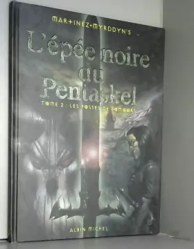 Couverture du produit · L'Epée noire de Pentaskel, tome 2  : Les Fosses de Fomoors
