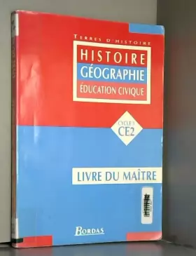 Couverture du produit · Histoire, géographie, éducation civique, CE2 : cycle 3. Livre du maître