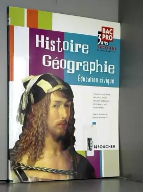 Couverture du produit · Histoire Géographie Education civique 2nd Bac Pro