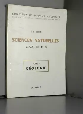 Couverture du produit · Sciences Naturelles - Classe De 1re D - Tome II - Géologie
