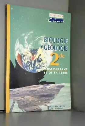 Couverture du produit · SCIENCES DE LA VIE ET DE LA TERRE 2NDE. Biologie-Géologie, édition 1993