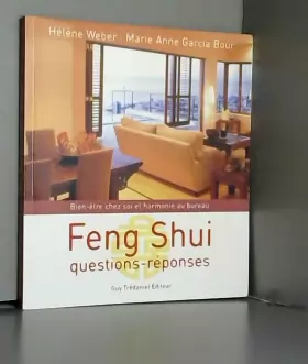 Couverture du produit · Feng shui : Questions-réponses, bien-être chez soi et harmonie au bureau