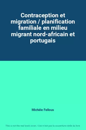 Couverture du produit · Contraception et migration / planification familiale en milieu migrant nord-africain et portugais