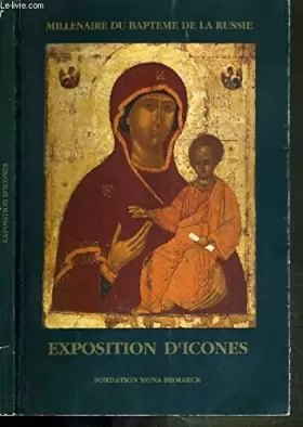 Couverture du produit · Exposition d'icones anciennes et contemporaines, millénaire du baptême de la Russie