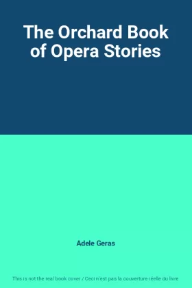 Couverture du produit · The Orchard Book of Opera Stories