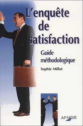 Couverture du produit · L'enquête de satisfaction. : Guide méthodologique