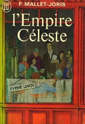 Couverture du produit · Françoise Mallet-Joris. L'Empire céleste .