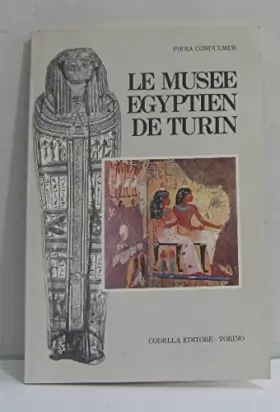 Couverture du produit · Le musée egyptien de turin