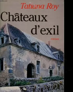 Couverture du produit · Châteaux d'exil