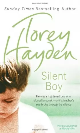 Couverture du produit · Silent Boy: He Was a Frightened Boy Who Refused to Speak - Until a Teacher's Love Broke Through the Silence