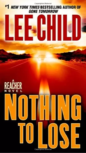 Couverture du produit · Nothing to Lose: A Jack Reacher Novel: 1 New York Times bestseller
