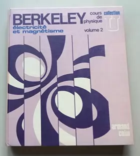 Couverture du produit · Electricité et magnétisme - Berkeley, Cours de physique, volume 2