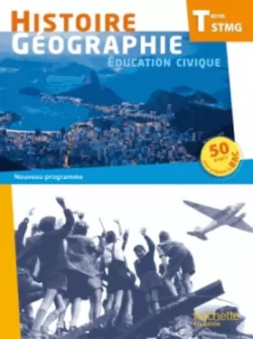Couverture du produit · Histoire Géographie Terminale STMG - Livre élève grand format - Ed. 2013