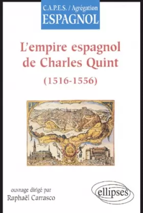 Couverture du produit · L'empire espagnol de Charles Quint (1516-1556)
