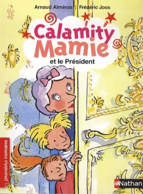 Couverture du produit · Calamity Mamie et le président - Roman Humour - De 7 à 11 ans