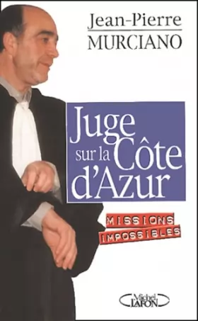 Couverture du produit · Juge sur la Côte d'Azur : Missions impossibles