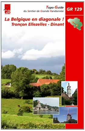 Couverture du produit · Belgique en diagonale GR129 Ellezelles-Dinant