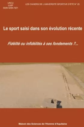 Couverture du produit · Le Sport Saisi Dans Son Evolution Recente. Fidelite Ou Infidelites a Ses Fondements?...