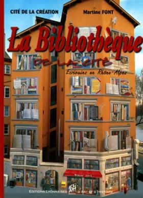 Couverture du produit · LA BIBLIOTHEQUE DE LA CITE. Ecrivains en Rhône-Alpes