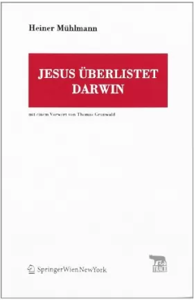 Couverture du produit · Jesus Uberlistet Darwin: Mit Einem Vorwort Von Thomas Grunwald