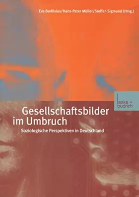Couverture du produit · Gesellschaftsbilder Im Umbruch: Soziologische Perspektiven in Deutschland