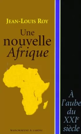 Couverture du produit · Une nouvelle Afrique. A l'aube du XXe siècle