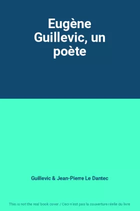 Couverture du produit · Eugène Guillevic, un poète