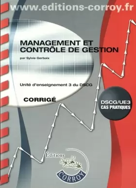 Couverture du produit · Management et contrôle de gestion Corrigé: UE 3 du DSCG