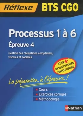 Couverture du produit · Processus 1 à 6 BTS CGO : Epreuve 4
