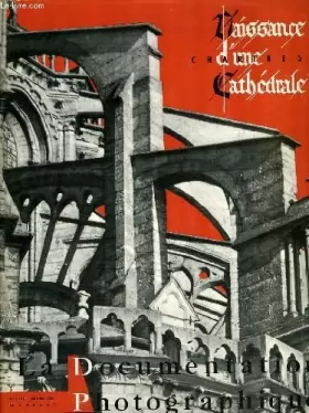 Couverture du produit · La documentation photographique, n° 5-211, janvier 1961, naissance d'une cathedrale: chartres