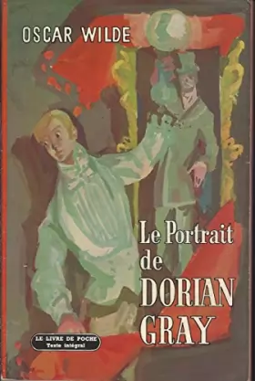 Couverture du produit · Oscar Wilde. Le Portrait de Dorian Gray : Ethe Picture of Dorian Graye. Traduction nouvelle par Edmond Jaloux et Félix Fraperea