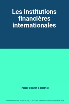Couverture du produit · Les institutions financières internationales