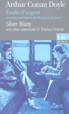 Couverture du produit · Étoile d'argent et autres aventures de Sherlock Holmes/Silver Blaze and other adventures of Sherlock Holmes