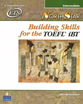 Couverture du produit · NorthStar: Building Skills for the TOEFL iBT, Intermediate Student Book with Audio CDs