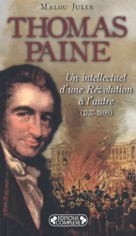 Couverture du produit · Thomas Paine : Un intellectuel d'une Révolution à l'autre (1737-1809)