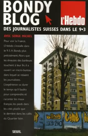 Couverture du produit · Bondy Blog : Des journalistes suisses s'installent dans le 9.3