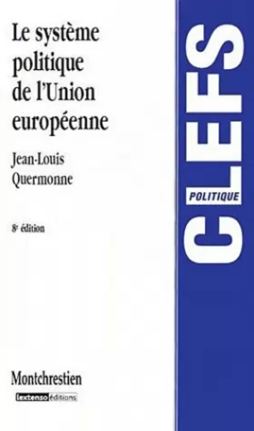 Jean-Louis Quermonne - Le système politique de l'Union européenne