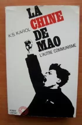 Couverture du produit · La chine de mao. l'autre communisme.