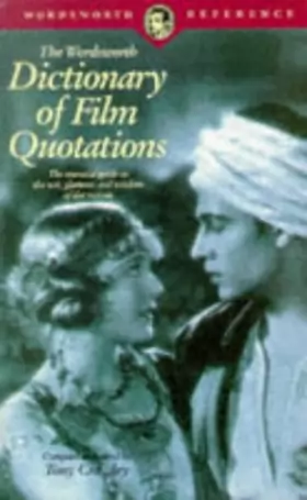 Couverture du produit · The Wordsworth Dictionary of Film Quotations